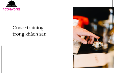 Cross-training trong khách sạn hotelworks.com.vn