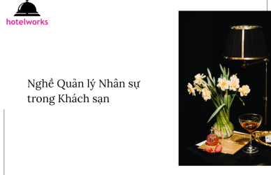 Nghề Quản lý Nhân sự trong Khách sạn hotelworks.com.vn (1)